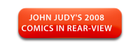John Judy's 2008 Comics in Rear-View