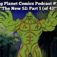 Podcast #13 “The New 52: Part 1 (of 4)!”