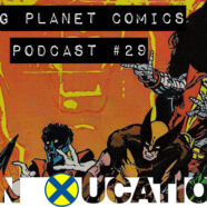 Podcast #29 “An X-ucation”