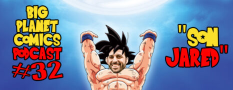 Podcast #32 “Son Jared”