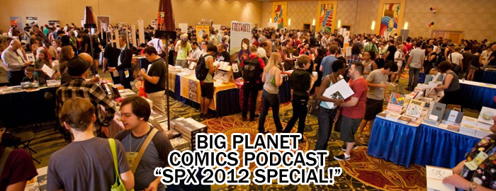 Podcast Special! “SPX 2012”