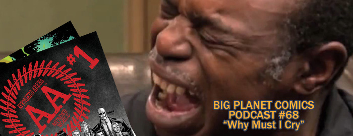 Podcast #68 “Why Must I Cry”